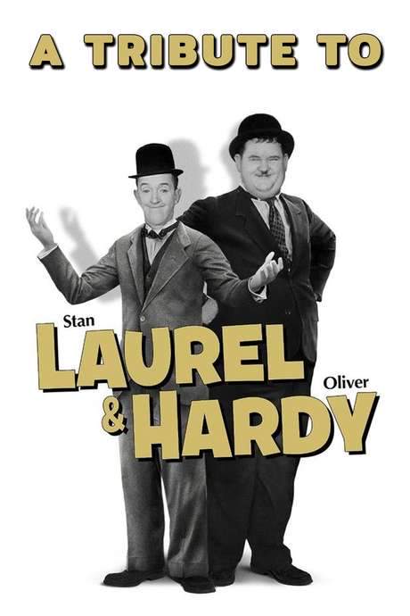 A Tribute to Laurel & Hardy